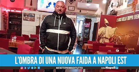 Napoli Est Si Teme Una Nuova Faida Di Camorra Dopo L Omicidio Montefusco