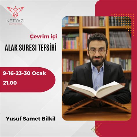 ALAK SURESİ TEFSİRİ-Yusuf Samet BİLKİL – Netyazii