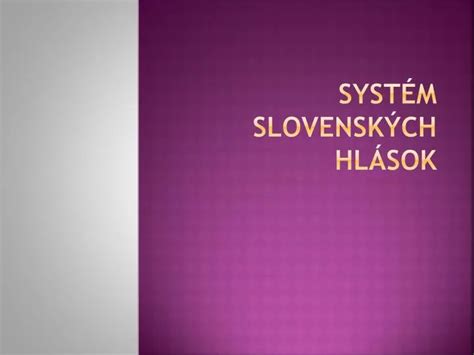 PPT Systém slovenských hlások PowerPoint Presentation free download