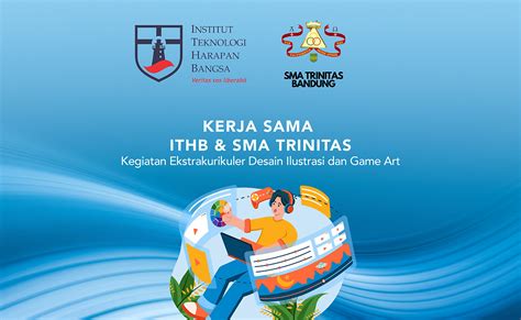 Kerja Sama ITHB SMA Trinitas Kegiatan Ekstrakurikuler Desain