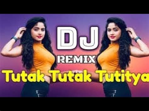 Tutak Tutak Tutiya Dj Song New Hindi Dj Song Youtube Music