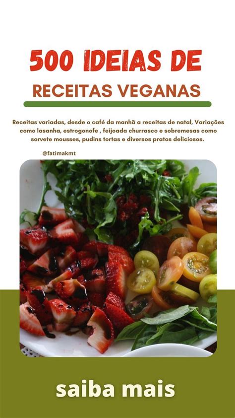 Alimentação saudavel e vegana conheça todas as 500 receitas e descubra