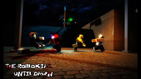 The Robloxia Until Dawn Remake X X X Gameplay Dev Char Youtube