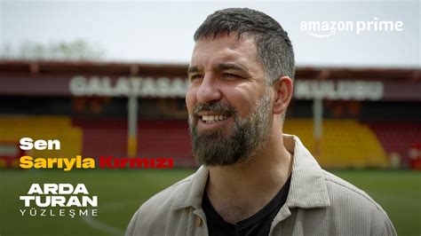 Arda Turan ın Galatasaray Hikayesi Arda Turan Yüzleşme Prime Video