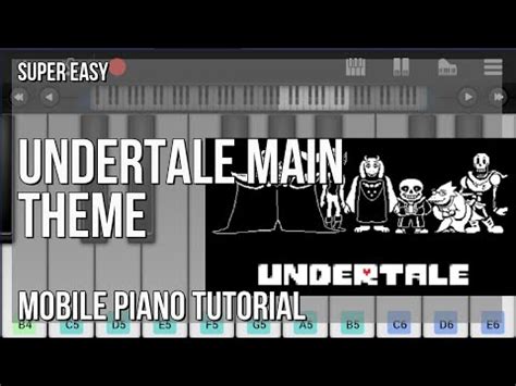 SUPER EASY How To Play Undertale Main Theme By Toby Fox On Mobile