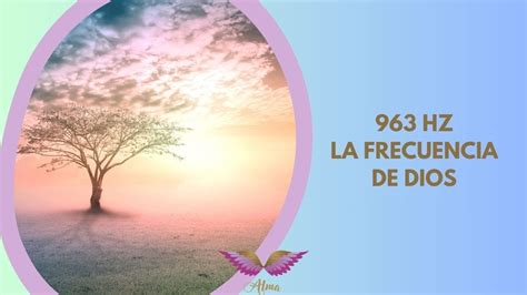 963 Hz La Frecuencia De Dios YouTube