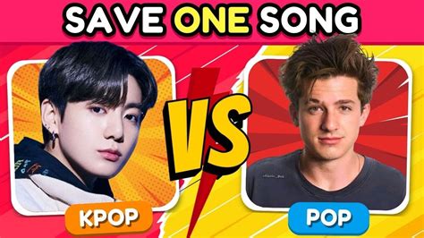 Kpop Vs Pop ️‍🔥 Save One Drop One Song 🎵 Youtube