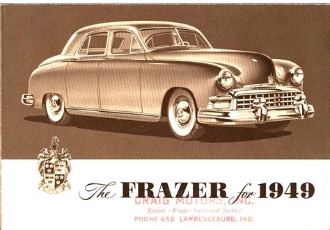 The Frazer For 1949 Kaiser Frazer Corporation Willow Run Michigan