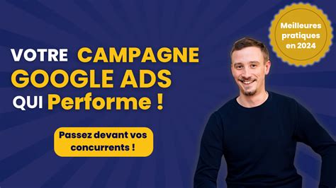 Je Vais G R R Et Optimiser Votre Campagne Google Ads Pendant Semaine