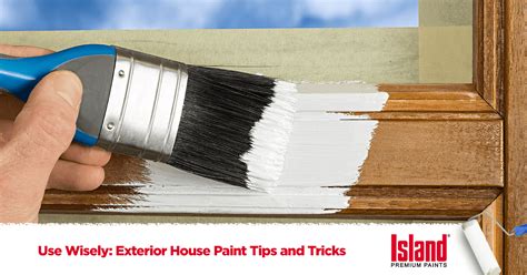 Exterior House Paint Tips And Tricks Island Paints