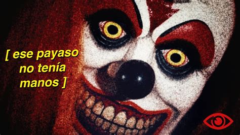 2 Historias De Terror De Payasos Combo De Relatos De Terror 🤡 Youtube