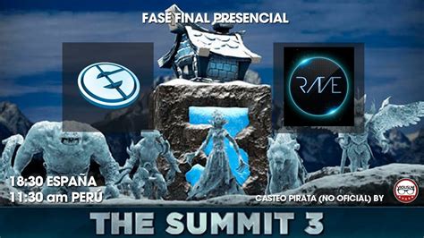 DOTA 2 EG Vs RAVE 1 Presencial THE SUMMIT 3 Viciuslab YouTube