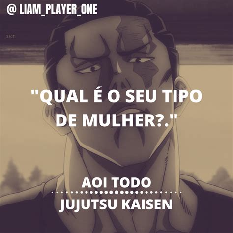 Aoi Todo Jujutsu Kaisen Jujutsu Frases Tipos De