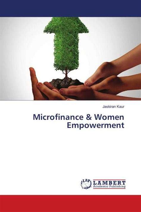 [pdf] Microfinance And Women Empowerment De Jaskiran Kaur Libro Electrónico Perlego