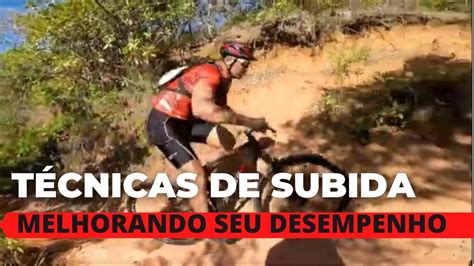 Como Melhorar Nas Subidas De Mtb Youtube