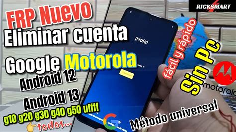 Ultra FRP Quitar Cuenta Google Motorola Moto G9 G10 G200 G60 G20 Todos