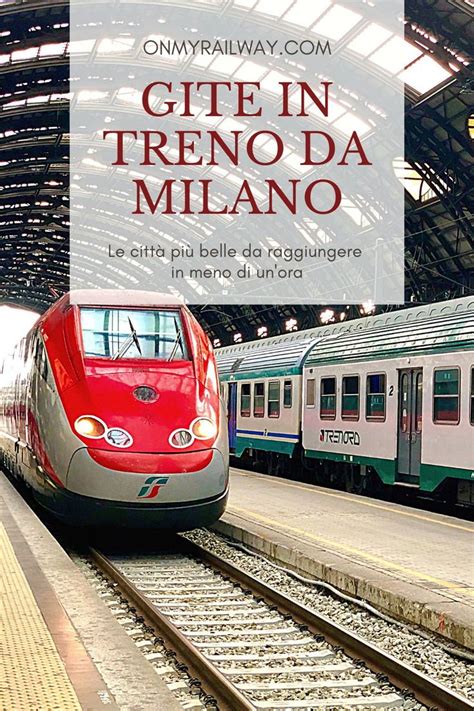 Gite Fuori Porta Milano In Treno Mete Da Fare In Giornata Porte