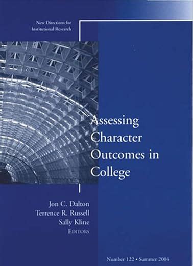 Assessing Character Outcomes In College New Directions For