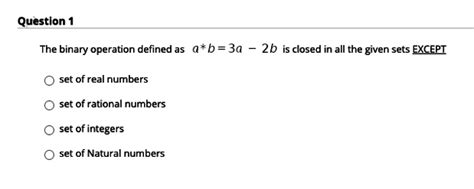 Solved The Binary Operation Defined As Aba3 2b