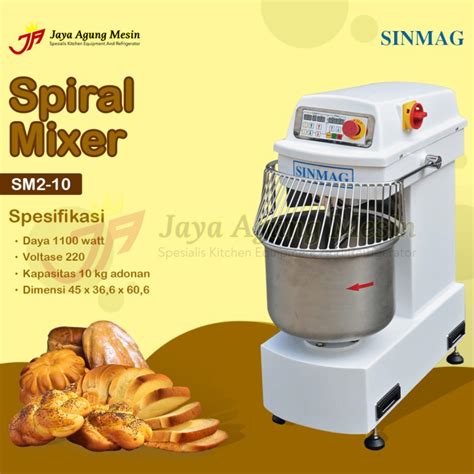 Jual Spiral Mixer Sinmag SM2 10 Mixer Adonan Kental Taiwan Kota