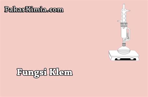 Fungsi Klem Ilmu Kimia