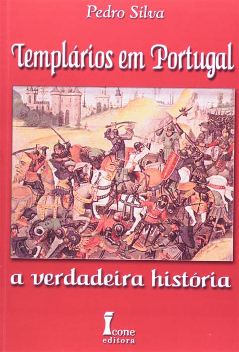 Templários Em Portugal A Verdadeira História PDF Pedro Silva