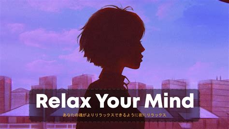 【洋楽playlist】眠れない夜に聞く気持ちが落ち着く音楽 🌜 Relax Your Mind Youtube