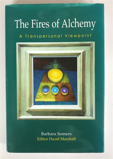 The Fires Of Alchemy By Somers Barbara Near Fine Hardcover 2004