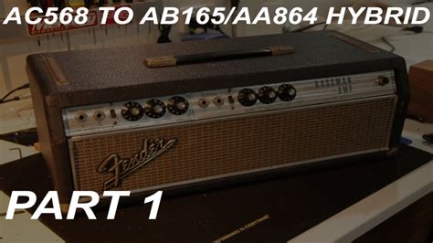 Fender Bassman Ac To Ab Aa Hybrid Pt Youtube