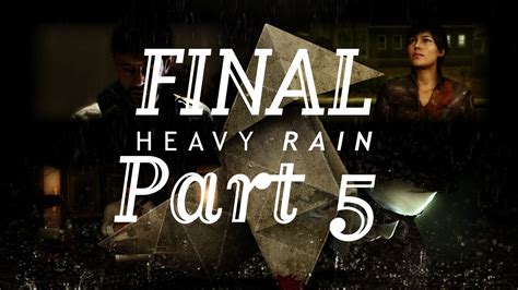 Ro Heavy Rain Walkthrough Part 5 Final Origami Killer Is