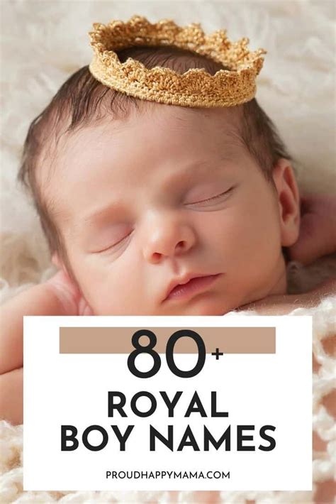 80 Royal Boy Names With Meanings Classy And Traditional