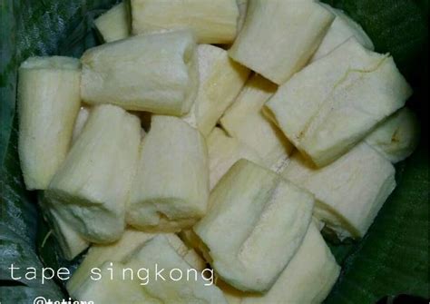 Resep Tape Singkong Oleh Tatiara Cookpad