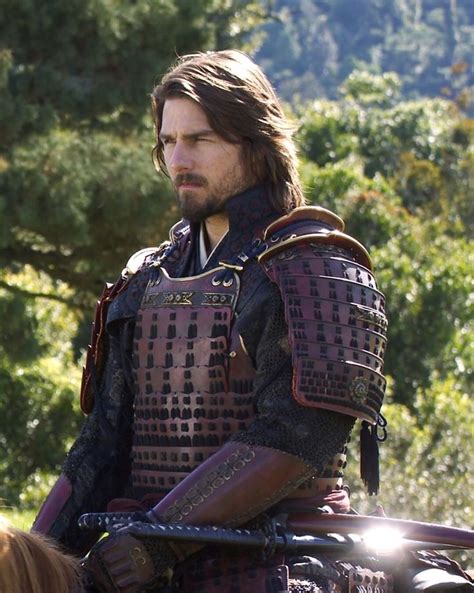 Tom Cruise In The Last Samurai I Love What I Do I Take Great