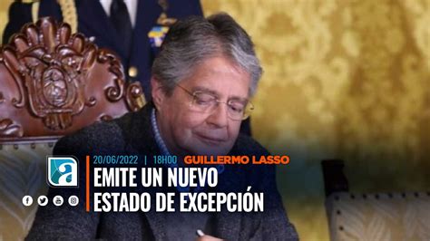 Guillermo Lasso Emite Un Nuevo Estado De Excepción Ec