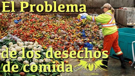 Soluciones A Los Residuos De Alimentos YouTube