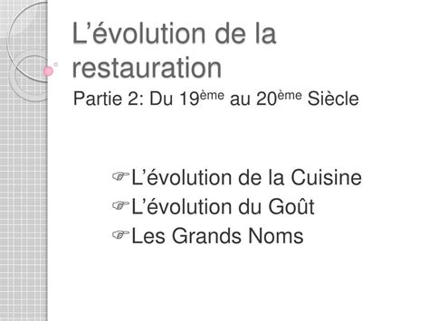PPT - L’évolution de la restauration PowerPoint Presentation, free ...