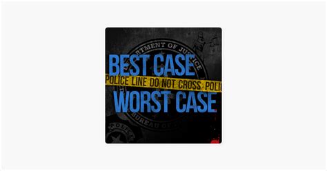 ‎Best Case Worst Case on Apple Podcasts