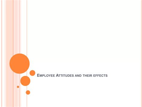 Ob Chapter Ppt Employee Attitudes And Their Effects Pptx