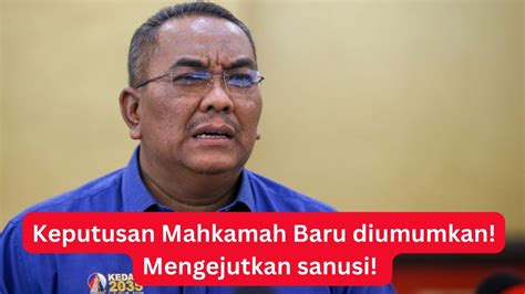 Keputusan Mahkamah Baru Diumumkan Kejutan Kpd Sanusi Youtube