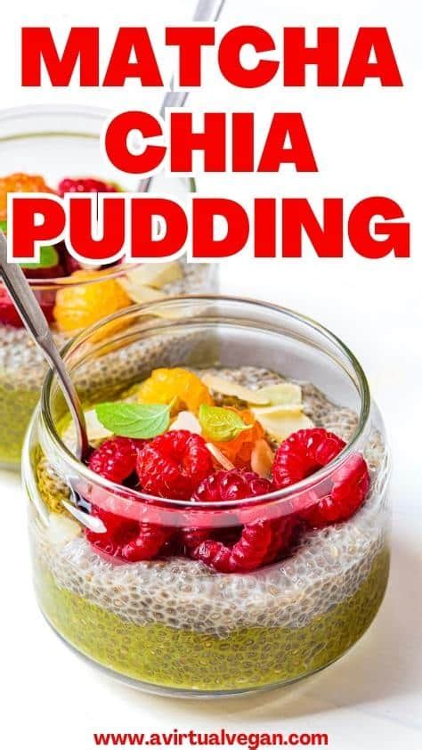 Matcha Chia Pudding A Virtual Vegan