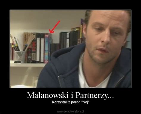 Malanowski I Partnerzy Demotywatory Pl