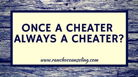 Once A Cheater Always A Cheater — Rancho Counseling Therapy For Couples