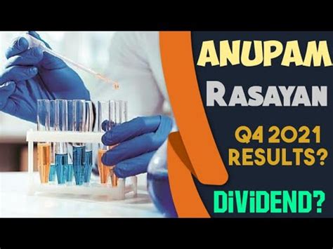 Anupam Rasayan Q4 Results Date 2021 And Dividend Anuman Rasayan Share