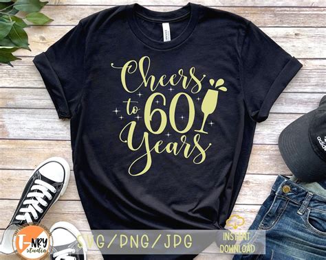 Cheers To 60 Years Svg 60th Birthday Svg Birhtday Svg 60 Etsy