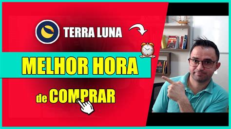 Terra Luna Criptomoeda Hoje Melhor Hora De Comprar Terra Luna Crypto