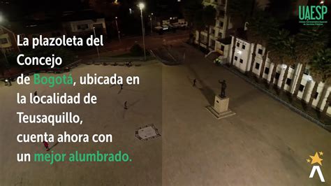 Plazoleta Del Concejo De Bogotá Cuenta Con Moderno Alumbrado Youtube