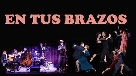 Spectacle En Tus Brazos Tarbes En Tango