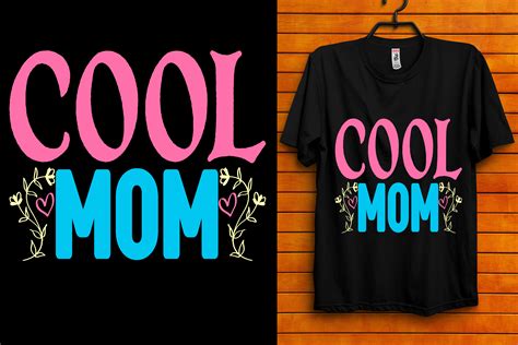 Cool Mom Graphic By Custom T Shirt Design · Creative Fabrica