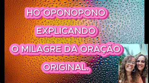 HOOPONOPONO EXPLICANDO O MILAGRE DA ORAÇÃO ORIGINAL YouTube