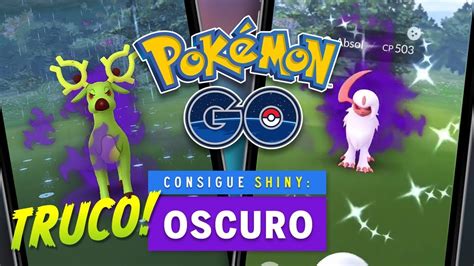 Truco Consigue un Shiny Oscuro en Pokémon GO YouTube